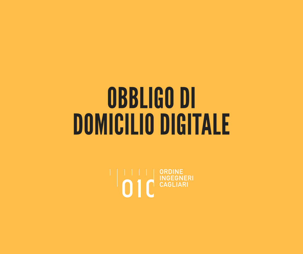Obbligo di domicilio digitale – Gli iscritti sono obbligati a comunicare la propria PEC