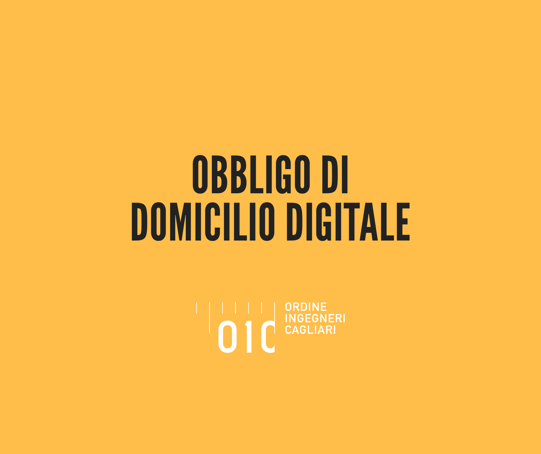 Obbligo di domicilio digitale – Gli iscritti sono obbligati a comunicare la propria PEC