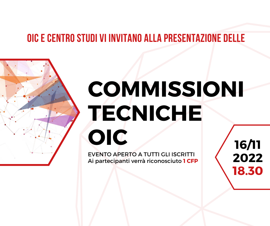 Le nuove Commissioni Tecniche OIC – Evento di presentazione