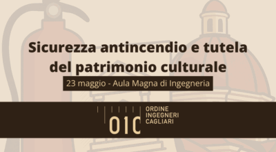 Sicurezza antincendio e tutela del patrimonio culturale: una giornata di formazione a Cagliari con esperti nazionali